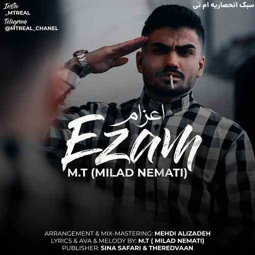 ام تی (میلاد نعمتی) اعزام